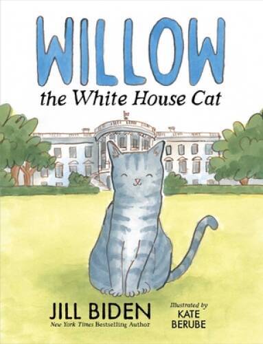 Willow the White House Cat – Hardcover By Biden, Dr Jill – GOOD