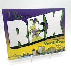 T-Rex Goes To Mardi Gras by Ryan Murphy and Danny Marin (2021) – New Orleans LA