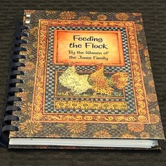 Feeding The Flock by the Women of the Jones Family Morris Press Cookbook