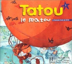 Tatou Le Matou: Niveau 1 Livre de L’Eleve by Piquet, Muriel; Piquet