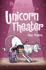 Phoebe and Her Unicorn in Unicorn Theater: Phoebe and Her Unicorn Series – GOOD