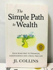 The Simple Path to Wealth by J. L. Collins, Paperback……