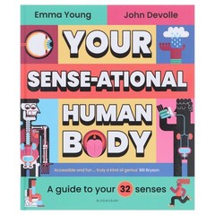 Your SENSEATIONAL Human Body: A Guide to Your 32 Senses by Emma Young- Ages 7-11