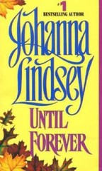 Until Forever (Avon Historical Romance) – Mass Market Paperback – GOOD
