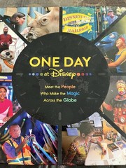 One Day at Disney : Meet the People Who Make the Magic Across the Globe by Bruce