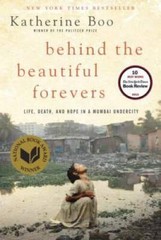Behind the Beautiful Forevers: Life, Death, and Hope in a Mumbai Un – GOOD