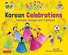 Korean Celebrations Festivals, Holidays and Traditions