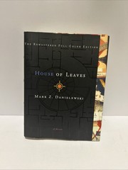 House of Leaves : The Remastered, Full-Color Edition by Mark Z. Danielewski…