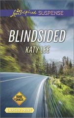 Blindsided; Roads to Danger, 2 – paperback, 9780373677641, Katy Lee
