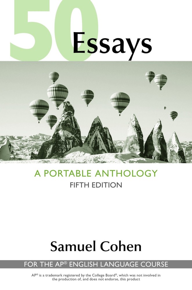50 Essays: A Portable Anthology (High School Edition): for the AP® English …