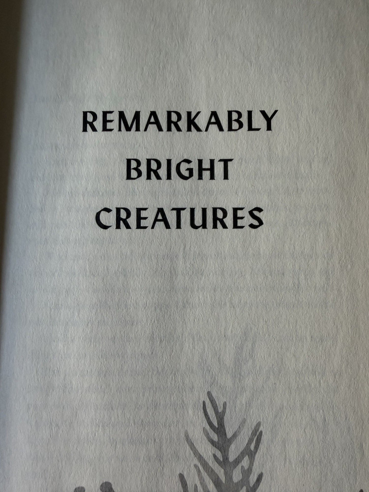 Remarkably Bright Creatures — Shelby Van Pelt, Hardcover Fiction (Ecco)