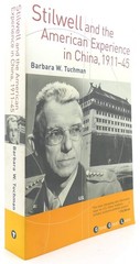 Stilwell and the American Experience in China, 1911-45