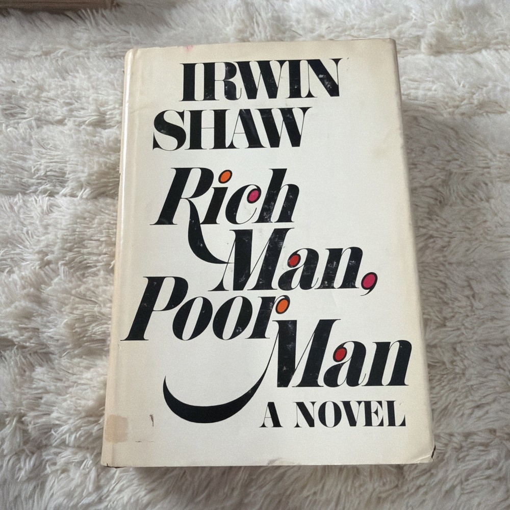 RICH MAN, POOR MAN A NOVEL 1970 IRWIN SHAW HC W/ DJ 3th Pt DELACORTE PRESS Bx1