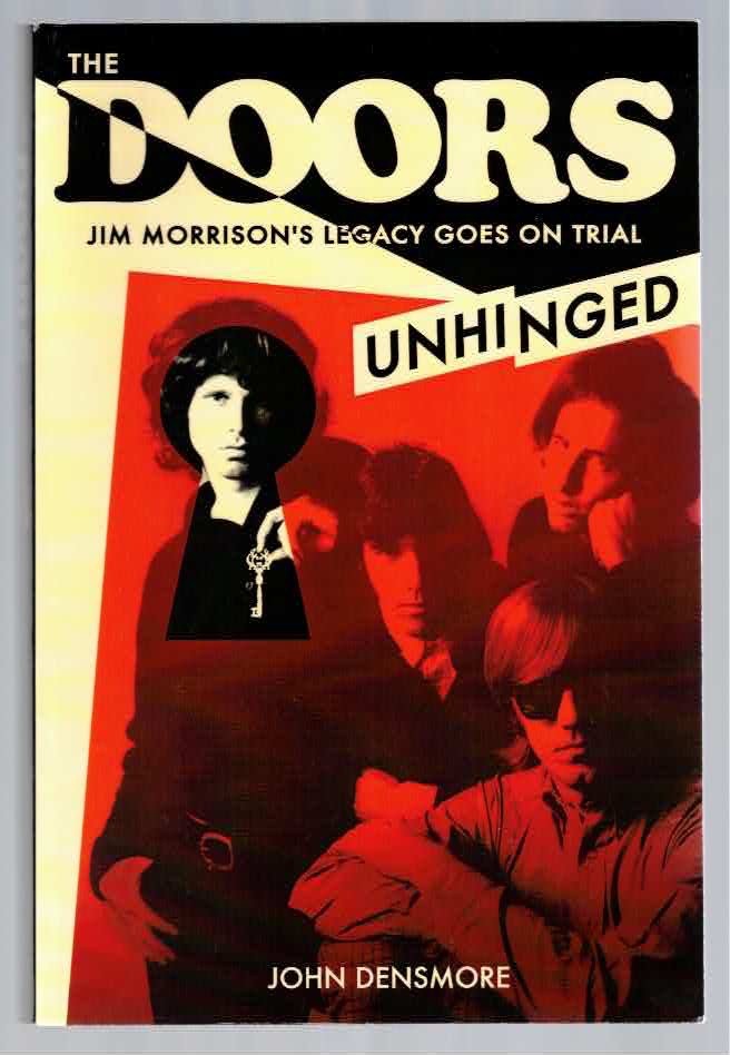 The Doors – Unhinged – John Densmore – Trade Paperback – Illustrated /276 pages