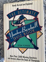 THE ULTIMATE YANKEE QUIZ BOOK, BY DOM FORKER 280 PAGES HARD COVER