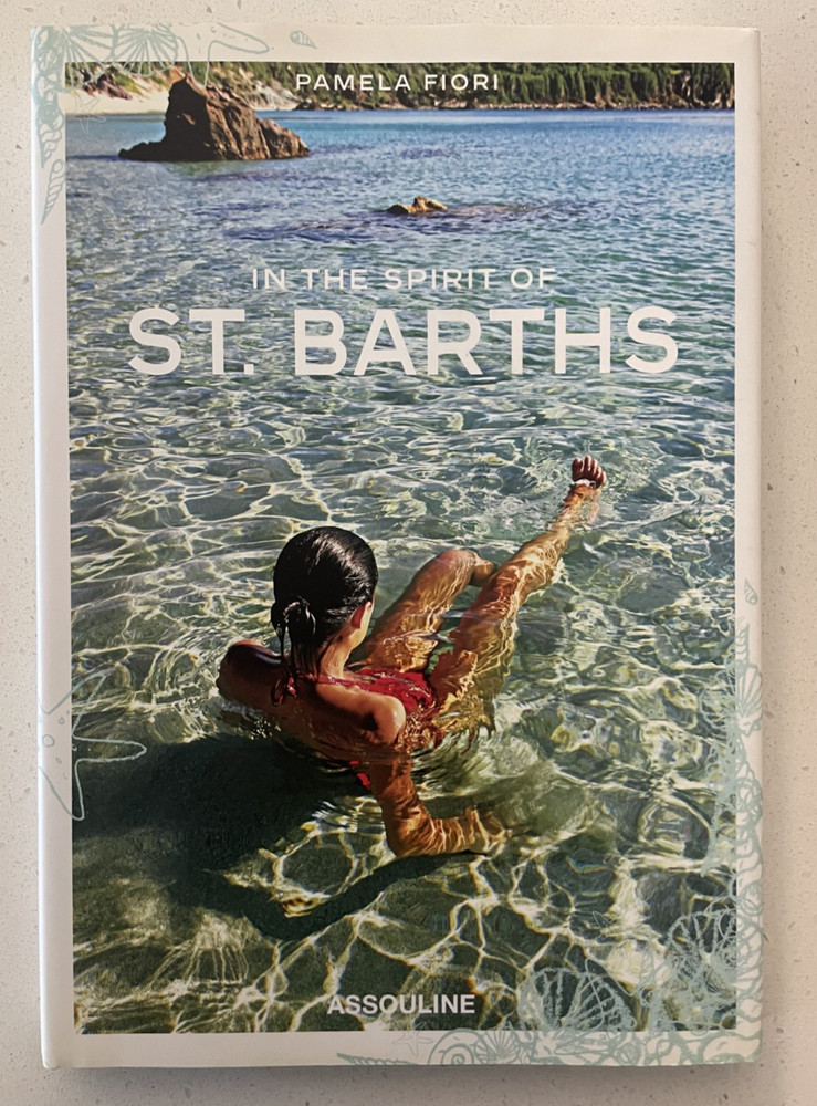 In the Spirit of St. Barths – Pamela Fiori – Assouline