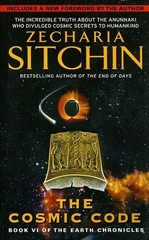 cosmic code: Book VI of the Earth Chronicles – The Provocative Masterwork …