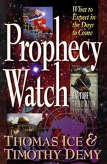Prophecy Watch by Ice, Thomas,Demy, Timothy J., Acceptable Book