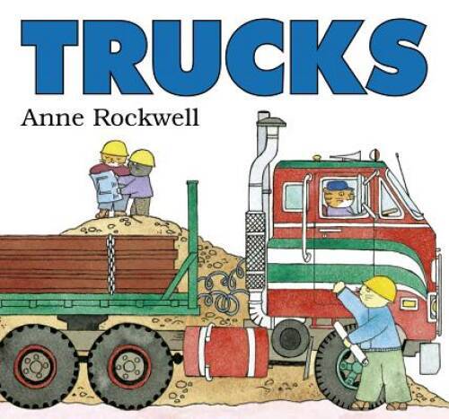 Trucks – Board book By Rockwell, Anne – GOOD