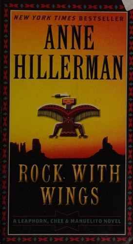 Rock with Wings (A Leaphorn, Chee & Manuelito Novel, 2), Hillerman, Anne, Good B
