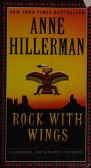 Rock with Wings (A Leaphorn, Chee & Manuelito Novel, 2), Hillerman, Anne, Good B