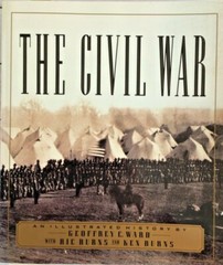 The Civil War An Illustrated American History by Geoffrey C. Ward Ken Burns
