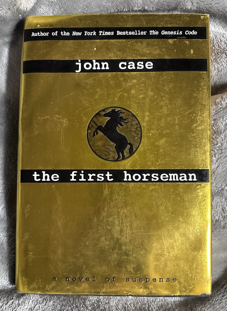 John Case ‘The First Horseman’ Hardcover Book 1st Edition Suspense Novel