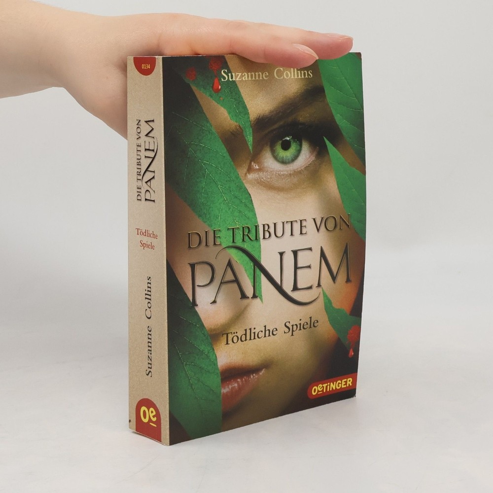 Die Tribute von Panem. Tödliche Spiele  |  Suzanne Collins