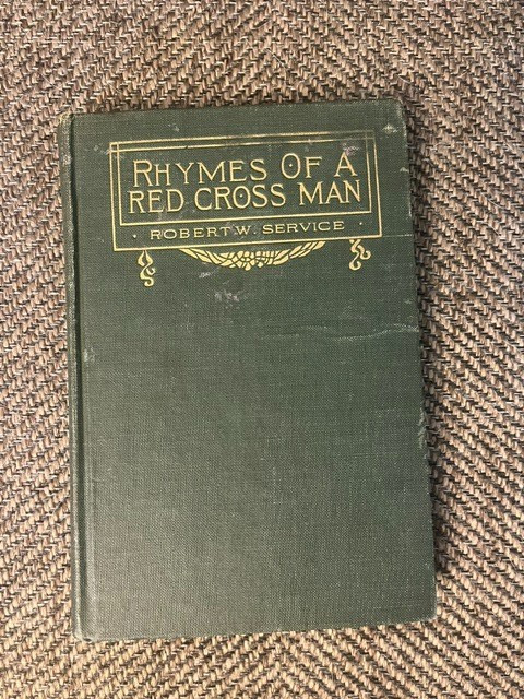 Rhymes of a Red Cross Man – Robert W. Service (1916) World War One poetry