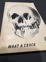 WHAT A CROCK By Bill P. Booklet P/B