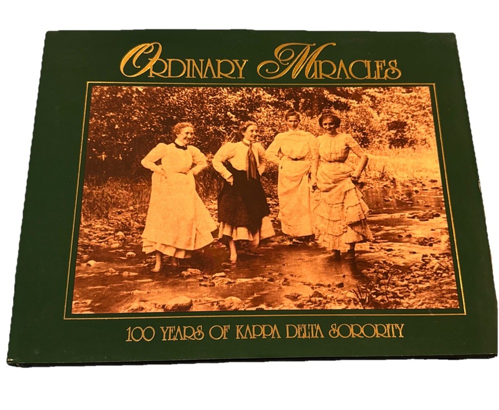 Ordinary Miracles: 100 Years of Kappa Delta Sorority – Hardcover Book