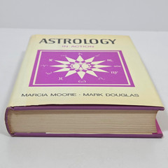 SIGNED Astrology in Action Marcia Moore Mark Douglas 1970 First Ed HCDJ Arcane