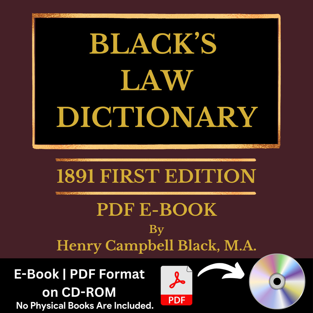 Black’s Law Dictionary, First Edition (1st Edition 1891) – PDF E-Book on CD-ROM