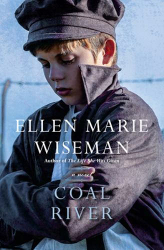 Coal River by Ellen Marie Wiseman (2020 Trade Paperback) HH 8140