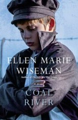 Coal River by Ellen Marie Wiseman (2020 Trade Paperback) HH 8140