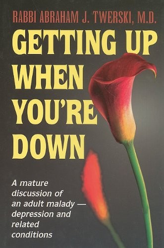 Getting Up When You’re Down – al. [HC] Abraham J. Twerski 1st Ed