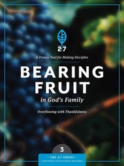 Bearing Fruit In God’s Family (2:7 Series V3)