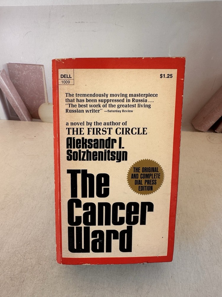 The Cancer Ward by Aleksandr Solzhenitsyn (1969) Post-Stalin Soviet Union/Russia