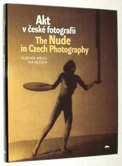 The Nude In Czech Photography – Hardcover, by Jan Mlcoch; Vladimir – Very Good u