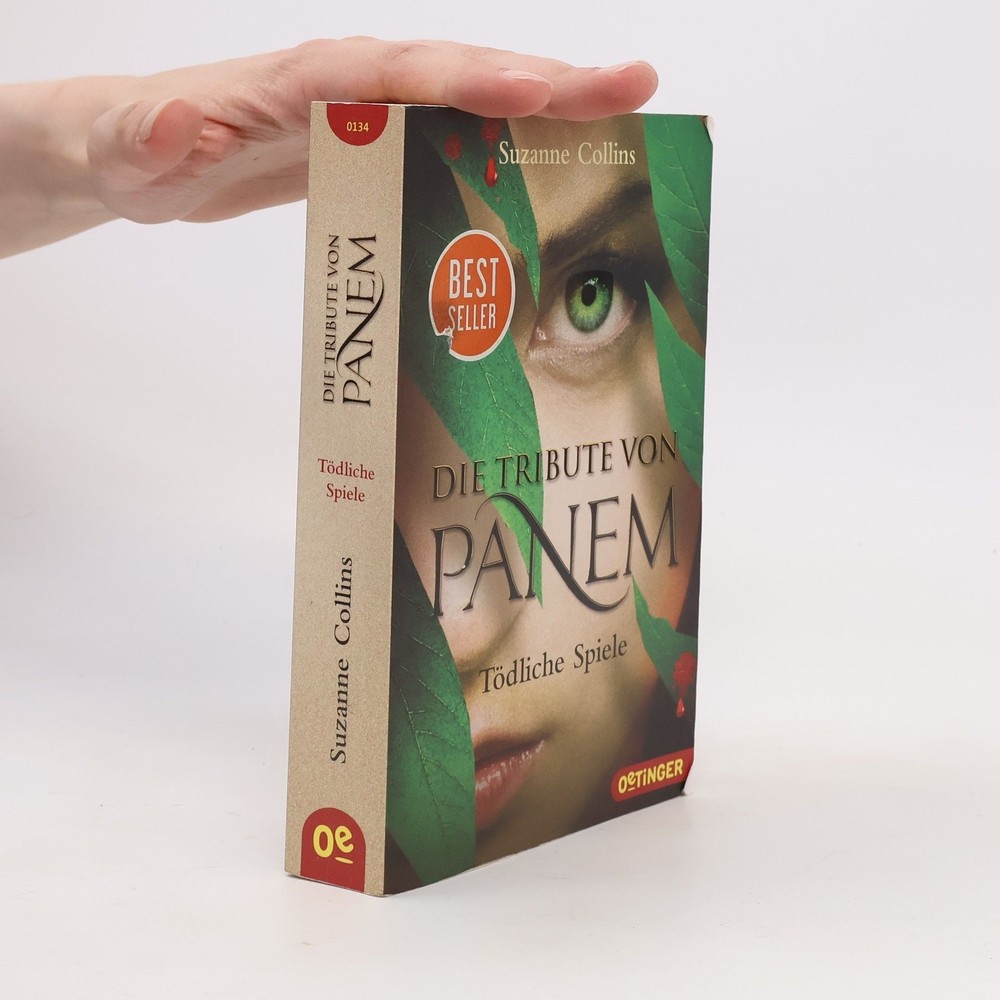 Die Tribute von Panem. Tödliche Spiele  |  Suzanne Collins