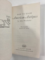 How To Know American Antiques Alice Winchester Copyright 1951 Fourteenth Print