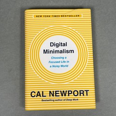 Digital Minimalism: Choosing a Focused – Hardcover, by Newport Cal – VERY GOOD
