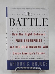 The Battle Arthur C. Brooks Signed Hardcover 2010 Politics Free Enterprise
