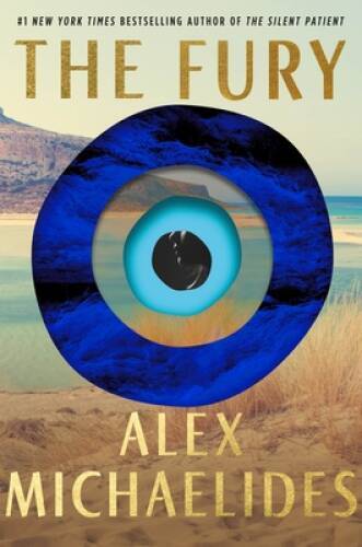 The Fury – Hardcover By Michaelides, Alex – GOOD