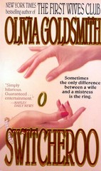 Switcheroo by Olivia Goldsmith / 1998 HarperTorch Romance Paperback