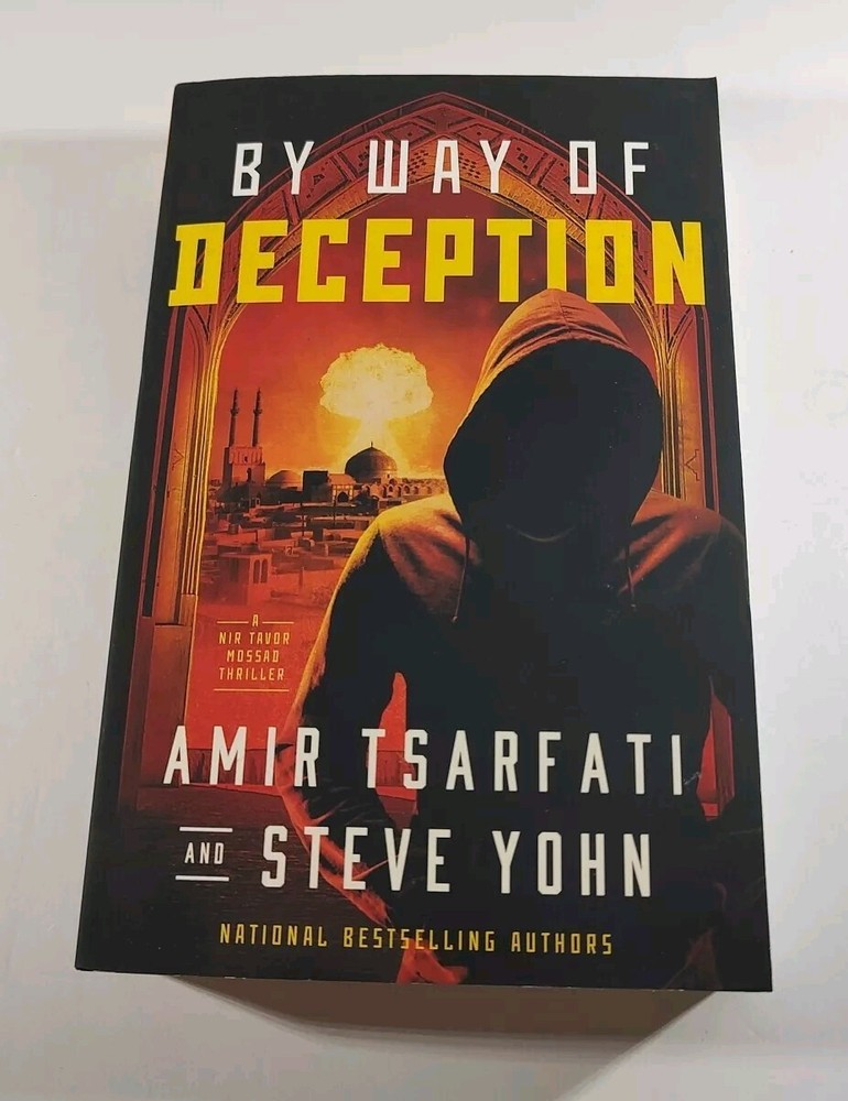By Way of Deception A Novel by Amir Tsarfati & Steve Yohn 2022 Paperback