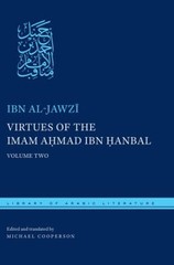 Virtues of the Imam Ahmad Ibn ?anbal : Volume Two Ibn al-Jawz&amp