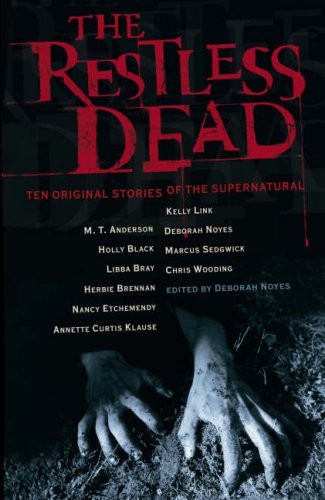 The Restless Dead By DEBORAH NOYES