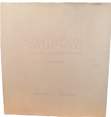 Eleven Madison Park : Cookbook by Daniel Humm & Will Guidara (2011, Hardcover)