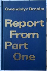 Report From Part One Signed by Gwendolyn Brooks W/Dust Jacket RARE 1st Ed 1st Pr